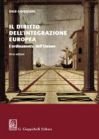 Il diritto dell'integrazione europea. L'ordinamento dell'Unione di Enzo Cannizzaro edito da Giappichelli