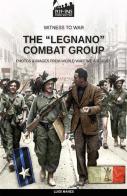 The «Legnano» Combat Group di Luigi Manes edito da Soldiershop