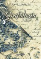Grafologia di Cesare Lombroso edito da Anguana Edizioni