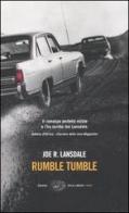 Rumble tumble di Joe R. Lansdale edito da Einaudi