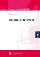 L' accesso ai documenti di Daniele Giannini edito da Giuffrè