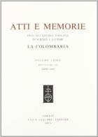 Atti e memorie dell'Accademia toscana di scienze e lettere «La Colombaria». Nuova serie vol.54 edito da Olschki