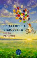 Le ali della bicicletta di Linda Pennone edito da bookabook