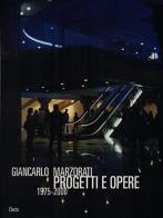 Giancarlo Marzorati. Progetti e opere 1975-2000 edito da Electa Mondadori