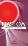 Motivazione e personalità di Abraham H. Maslow edito da Armando Editore