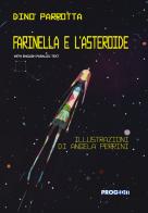 Farinella e l'asteroide. Ediz. italiana e inglese di Dino Parrotta edito da Progedit