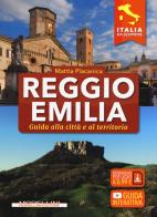 Reggio Emilia. Guida alla città e al territorio di Mattia Placanica edito da Morellini