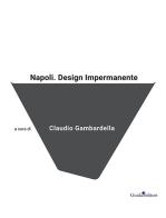 Napoli. Design impermanente edito da Guida