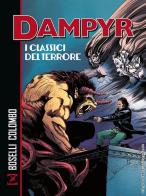 Dampyr. I classici del terrore di Mauro Boselli, Maurizio Colombo edito da Sergio Bonelli Editore