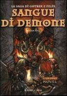 Sangue di demone. La saga di Gotrek e Felix vol.3 di William King edito da Hobby & Work Publishing