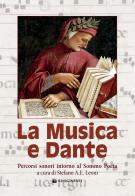 La musica e Dante. Percorsi sonori intorno al Sommo Poeta edito da Volontè & Co