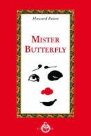 Mister Butterfly di Howard Buten edito da Luni Editrice