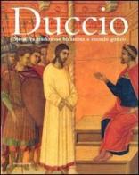 Duccio. Siena fra tradizione bizantina e mondo gotico edito da Silvana