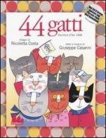 Quarantaquattro gatti. Con CD Audio di Nicoletta Costa, Giuseppe Casarini edito da Gallucci