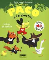 Paco e l'orchestra. Ediz. illustrata di Magali Le Huche edito da Fabbri