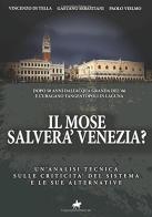 Il MOSE salverà Venezia? di Vincenzo Di Tella, Gaetano Sebastiani, Paolo Vielmo edito da StreetLib