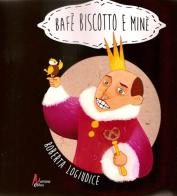 Bafè Biscotto e Minè. Ediz. multilingue di Roberta Logiudice edito da Morrone Editore