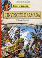 L' invincibile armada. Il drago dei mari. Cori il mozzo vol.3 di Bob De Moor edito da Nova Express