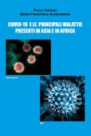 Covid-19 e le principali malattie presenti in Asia e in Africa di Paolo Fassina, Maria Francesca Alessandria edito da Youcanprint