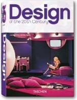 Design del XX secolo di Charlotte Fiell, Peter Fiell edito da Taschen