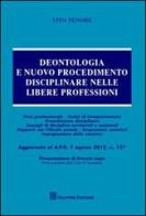 Deontologia e nuovo procedimento disciplinare nelle libere professioni di Vito Tenore edito da Giuffrè