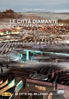 Le città diamante di Toran N. Anderson edito da Argento Vivo Edizioni