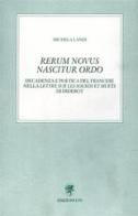 Rerum novus nascitur ordo. Decadenza e poetica del francese nella «Lettre sur les sourds et muets«di Diderot di Michela Landi edito da Edizioni ETS