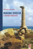 Magna Grecia. L'attività letteraria di Romualdo Marandino edito da Delta 3