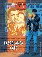 Mister No. Casablanca cafè di Luigi Mignacco edito da Sergio Bonelli Editore
