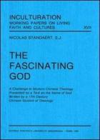 The fascinating God di Nicolas Standaert edito da Pontificia Univ. Gregoriana