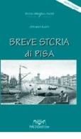 Breve storia di Pisa di Ottavio Banti edito da Pacini Editore
