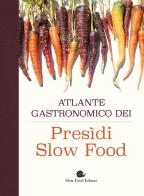 Atlante gastronomico dei presìdi Slow Food edito da Slow Food