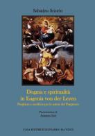 Dogma e spiritualità in Eugenia von der Leyen. Preghiera e sacrificio per le anime del Purgatorio di Sabatino Sciorio edito da Leonardo da Vinci