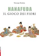 Hanafuda, il gioco dei fiori. Con carte da gioco di Veronique Brindeau edito da Casadeilibri