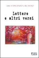 Lettere e altri versi di Luca V. Calcagno edito da Echos Edizioni