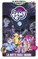 La notte degli incubi. My Little Pony. Ediz. a colori edito da Panini Comics