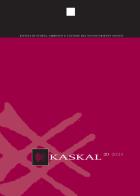 Kaskal. Rivista di storia, ambienti e culture del Vicino Oriente Antico vol.20 edito da LoGisma