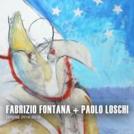 Fabrizio Fontana + Paolo Loschi. Opere 2014-2019. Ediz. italiana e inglese di Fabrizio Fontana, Paolo Loschi edito da Autopubblicato