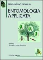 Entomologia applicata vol.1 di Ermenegildo Tremblay edito da Liguori