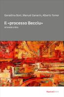Il «processo Becciu». Un'?analisi critica di Geraldina Boni, Manuel Ganarin, Alberto Tomer edito da Marietti 1820