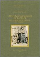 I disegni fiamminghi e olandesi della Biblioteca Reale di Torino. Ediz. illustrata di Gianni Carlo Sciolla edito da Olschki