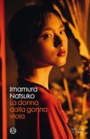 La donna dalla gonna viola di Natsuko Imamura edito da Salani