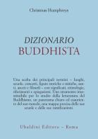 Dizionario buddhista di Christmas Humphreys edito da Astrolabio Ubaldini