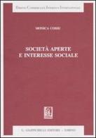 Società aperte e interesse sociale di Monica Cossu edito da Giappichelli