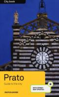 Prato. Guide to the city. Con stradario di Silvia Gambi edito da Mondadori Electa