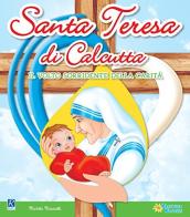 Santa Teresa di Calcutta edito da Raffaello