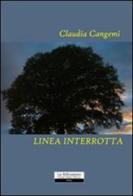 Linea interrotta di Claudia Cangemi edito da La Riflessione