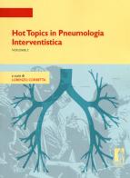 Hot topics in pneumologia interventistica vol.2 edito da Firenze University Press
