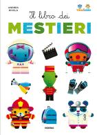 Il libro dei mestieri. Tina & Gigi. Ediz. a colori di Andrea Rivola edito da Fatatrac