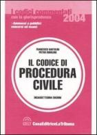 Il codice di procedura civile. Commentato con la giurisprudenza edito da La Tribuna